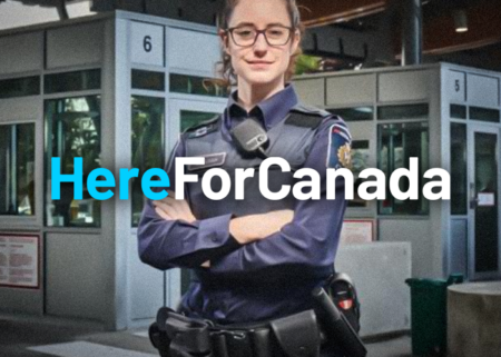 Photo of Border Services Officer with the words Here for Canada