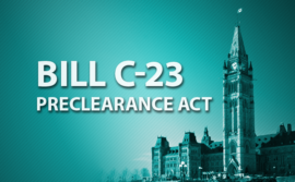 Image of the canadian parliament with the words Bill C23, Preclearance Act