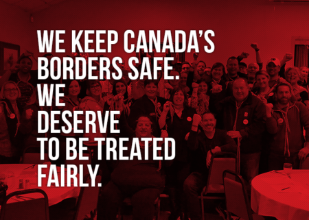 Picture of a membership meeting stating "We keep Canada's borders safe. We deserve to be treated fairly"