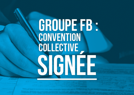 Photo d'une signature avec les mots "Groupe FB : convention collective signée"